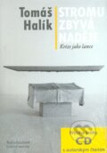 Kniha: Stromu zbývá naděje + CD (Tomáš Halík), 2009 Kniha: Stromu zbývá naděje + CD (Tomáš Halík), 2009
