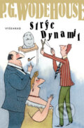 Kniha: Strýc Dynamit (P.G. Wodehouse). Vyšehrad, 2009 Kniha: Strýc Dynamit (P.G. Wodehouse). Vyšehrad, 2009