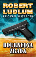 Kniha: Bourneova zrada (Robert Ludlum). Domino, 2009 Kniha: Bourneova zrada (Robert Ludlum). Domino, 2009