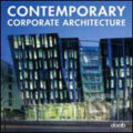 Kniha: Contemporary Corporate Architecture (Daab). Daab, 2009 Kniha: Contemporary Corporate Architecture (Daab). Daab, 2009