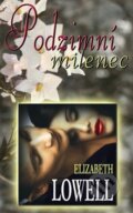 Kniha: Podzimní milenec (Elizabeth Lowell). Baronet, 2009 Kniha: Podzimní milenec (Elizabeth Lowell). Baronet, 2009