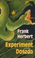 Kniha: Experiment Dosada (Frank Herbert). Baronet, 2009 Kniha: Experiment Dosada (Frank Herbert). Baronet, 2009