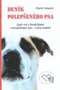 Kniha: Deník polepšeného psa (Martin Howard). Fortuna Libri ČR, 2009 Kniha: Deník polepšeného psa (Martin Howard). Fortuna Libri ČR, 2009