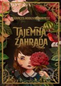 Kniha: Tajemná zahrada (Frances Hodgson Burnett). Leda, 2020 Kniha: Tajemná zahrada (Frances Hodgson Burnett). Leda, 2020