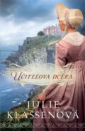 Kniha: Učiteľova dcéra (Julie Klassen). i527.net, 2020 Kniha: Učiteľova dcéra (Julie Klassen). i527.net, 2020