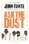 Kniha: Ask The Dust (John Fante). Canongate Books, 2018 Kniha: Ask The Dust (John Fante). Canongate Books, 2018