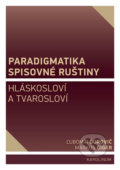 Kniha: Paradigmatika spisovné ruštiny (Ľubomír Ďurovič a Markus Giger). Karolinum, 2020 Kniha: Paradigmatika spisovné ruštiny (Ľubomír Ďurovič a Markus Giger). Karolinum, 2020
