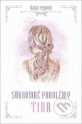 Kniha: Súkromné problémy: Tina (Hana Repová), 2020 Kniha: Súkromné problémy: Tina (Hana Repová), 2020