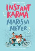Kniha: Instant Karma (Marissa Meyer). Feiwel and Friends, 2020 Kniha: Instant Karma (Marissa Meyer). Feiwel and Friends, 2020