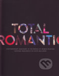 Kniha: Total Romantic (Rastislav Podoba). Moncolova Editions, 2018 Kniha: Total Romantic (Rastislav Podoba). Moncolova Editions, 2018