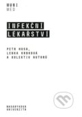 Kniha: Infekční lékařství (Petr Husa). Masarykova univerzita, 2019 Kniha: Infekční lékařství (Petr Husa). Masarykova univerzita, 2019