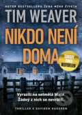 Kniha: Nikdo není doma (Tim Weaver), 2020 Kniha: Nikdo není doma (Tim Weaver), 2020