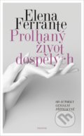 Kniha: Prolhaný život dospělých (Elena Ferrante). Prostor, 2020 Kniha: Prolhaný život dospělých (Elena Ferrante). Prostor, 2020