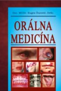 Kniha: Orálna medicína (Eugen Ďurovič). Vydavateľstvo P + M, 2020 Kniha: Orálna medicína (Eugen Ďurovič). Vydavateľstvo P + M, 2020