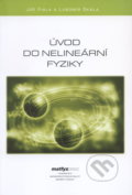 Kniha: Úvod do nelineární fyziky (Jiří Fiala). MatfyzPress, 2008 Kniha: Úvod do nelineární fyziky (Jiří Fiala). MatfyzPress, 2008