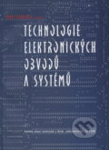 Technologie elektronických obvodů a systémů - Ivan Szendiuch, Akademické nakladatelství, VUTIUM, 2002