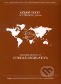 Letecká legislativa - Studijní modul 10, Akademické nakladatelství CERM, 2004
