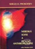 Kniha: Nebeská Sofie a bytost Anthoposofie (Sergej O. Prokofjev). Anthroposofická společnost, 2020 Kniha: Nebeská Sofie a bytost Anthoposofie (Sergej O. Prokofjev). Anthroposofická společnost, 2020