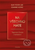 Kniha: Na všechno máte (Joanne Hong a Suh Yoon Lee). Pragma, 2020 Kniha: Na všechno máte (Joanne Hong a Suh Yoon Lee). Pragma, 2020