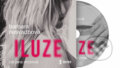 Audiokniha: Iluze (audiokniha) (Barbara Nesvadbová). Témbr, 2020 Audiokniha: Iluze (audiokniha) (Barbara Nesvadbová). Témbr, 2020