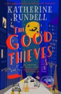 Kniha: The Good Thieves (Katherine Rundell). Bloomsbury, 2020 Kniha: The Good Thieves (Katherine Rundell). Bloomsbury, 2020