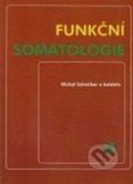 Kniha: Funkční somatologie (Michal a Schreiber). H+H, 2003 Kniha: Funkční somatologie (Michal a Schreiber). H+H, 2003