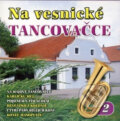 Hudební CD: Na vesnické tancovačce 2. (Akordshop). Akordshop, 2019 Hudební CD: Na vesnické tancovačce 2. (Akordshop). Akordshop, 2019