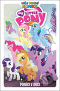 Kniha: My Little Pony: Poníci v akci (Christina Rice). Crew, 2020 Kniha: My Little Pony: Poníci v akci (Christina Rice). Crew, 2020