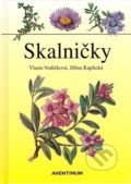 Kniha: Skalničky (Aventinum). Aventinum, 2014 Kniha: Skalničky (Aventinum). Aventinum, 2014