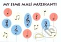 Kniha: My jsme malí muzikanti (Jaroslav Koutský a Petr Jistel). Muzikservis, 2002 Kniha: My jsme malí muzikanti (Jaroslav Koutský a Petr Jistel). Muzikservis, 2002