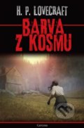 Kniha: Barva z kosmu (Howard Phillips Lovecraft). Carcosa, 2020 Kniha: Barva z kosmu (Howard Phillips Lovecraft). Carcosa, 2020