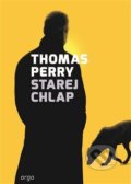 Kniha: Starej chlap (Thomas Perry). Argo, 2020 Kniha: Starej chlap (Thomas Perry). Argo, 2020