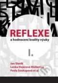 Kniha: Reflexe a hodnocení kvality výuky I. (Jan Slavik a kolektiv). Západočeská univerzita v Plzni, 2020 Kniha: Reflexe a hodnocení kvality výuky I. (Jan Slavik a kolektiv). Západočeská univerzita v Plzni, 2020