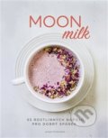Kniha: Moon milk (Alpha book). Alpha book, 2020 Kniha: Moon milk (Alpha book). Alpha book, 2020