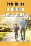 Kniha: O dětech žen a mužů (Petr Ritter). Andrej Šťastný, 2020 Kniha: O dětech žen a mužů (Petr Ritter). Andrej Šťastný, 2020