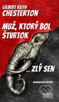 Kniha: Muž, ktorý bol Štvrtok (Gilbert Keith Chesterton). Európa, 2020 Kniha: Muž, ktorý bol Štvrtok (Gilbert Keith Chesterton). Európa, 2020