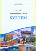 Kniha: Letem pestrobarevným světem (Pavel Nováček). Univerzita Palackého v Olomouci, 2013 Kniha: Letem pestrobarevným světem (Pavel Nováček). Univerzita Palackého v Olomouci, 2013