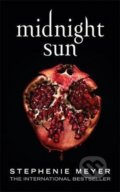Kniha: Midnight Sun (Stephenie Meyer). Atom, 2020 Kniha: Midnight Sun (Stephenie Meyer). Atom, 2020