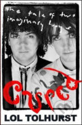 Kniha: Cured (Lol Tolhurst). Bohemian Ventures Kniha: Cured (Lol Tolhurst). Bohemian Ventures