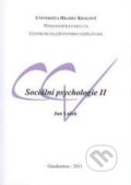 Kniha: Sociální psychologie II (Jan Lašek). Gaudeamus, 2011 Kniha: Sociální psychologie II (Jan Lašek). Gaudeamus, 2011