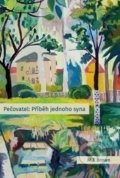 Kniha: Pečovatel: Příběh jednoho syna (M. T. Brown). Návrat domů, 2017 Kniha: Pečovatel: Příběh jednoho syna (M. T. Brown). Návrat domů, 2017