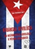 Kniha: KUBÁNSKA REVOLÚCIA (Jana Sivičeková). VEDA, 2016 Kniha: KUBÁNSKA REVOLÚCIA (Jana Sivičeková). VEDA, 2016