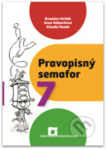 Kniha: Pravopisný semafor 7 (Branislav Hriňák a kolektiv). Orbis Pictus Istropolitana, 2020 Kniha: Pravopisný semafor 7 (Branislav Hriňák a kolektiv). Orbis Pictus Istropolitana, 2020