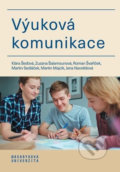 Kniha: Výuková komunikace (Jana Navrátilová, Klára Šeďová, Martin Majcík, Martin Sedláček, Roman Švaříček a Zuzana Šalamounová). Masarykova univerzita, 2020 Kniha: Výuková komunikace (Jana Navrátilová, Klára Šeďová, Martin Majcík, Martin Sedláček, Roman Švaříček a Zuzana Šalamounová). Masarykova univerzita, 2020