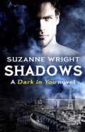 Kniha: Shadows (Suzanne Wright). Little, Brown, 2019 Kniha: Shadows (Suzanne Wright). Little, Brown, 2019