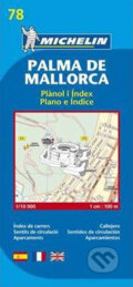 Kniha: Palma De Mallorca - Mapa 78 (Michellin). Michellin, 2007 Kniha: Palma De Mallorca - Mapa 78 (Michellin). Michellin, 2007