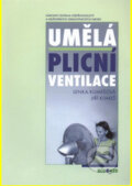 Kniha: Umělá plicná ventilace (Lenka Klimešová). Národní centrum ošetrovatelství (NCO NZO), 2011 Kniha: Umělá plicná ventilace (Lenka Klimešová). Národní centrum ošetrovatelství (NCO NZO), 2011