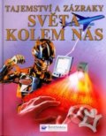 Kniha: Tajemství a zázraky světa kolem nás (Phillip Clarke). Svojtka&Co., 2006 Kniha: Tajemství a zázraky světa kolem nás (Phillip Clarke). Svojtka&Co., 2006
