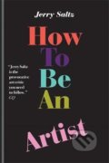 Kniha: How to Be an Artist, 2020 Kniha: How to Be an Artist, 2020