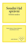 Kniha: Soudní řád správní (Jana Balounová, Martin Adamec a Zuzana Adamusová). Auditorium, 2020 Kniha: Soudní řád správní (Jana Balounová, Martin Adamec a Zuzana Adamusová). Auditorium, 2020